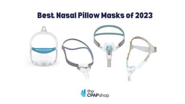 Best Nasal Pillow CPAP Masks of 2023