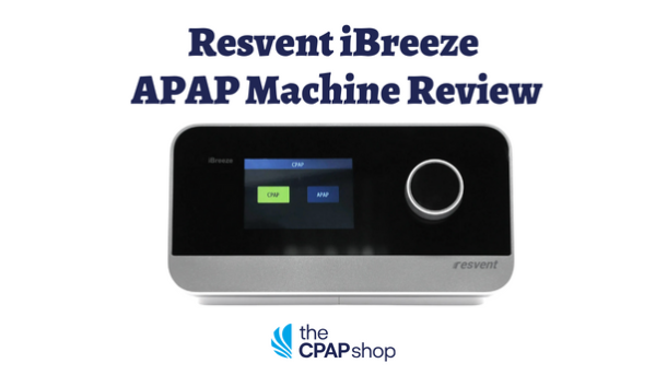 Resvent iBreeze™ APAP Machine Review