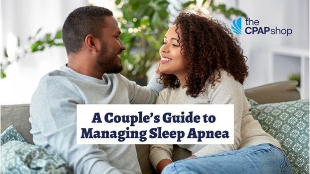 A Couple's Guide to Managing Sleep Apnea