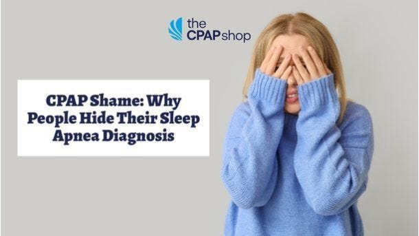CPAP Shame: Why People Hide Their Sleep Apnea Diagnosis