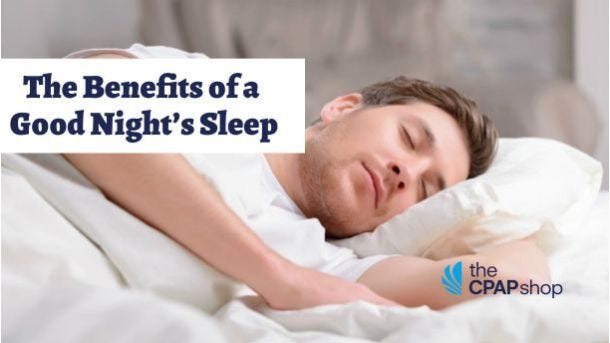 The Benefits for a Good Night’s Sleep 