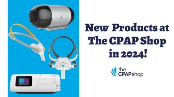 New CPAP Products Coming to The CPAP Shop in 2024!