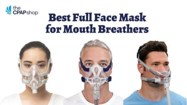 CPAP Masks are Best for Mouth Breathers