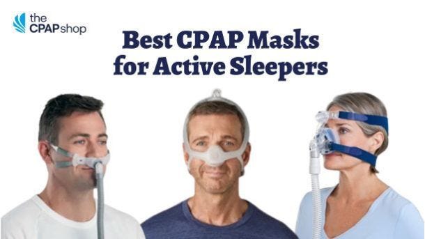 Best CPAP Masks for Active Sleepers