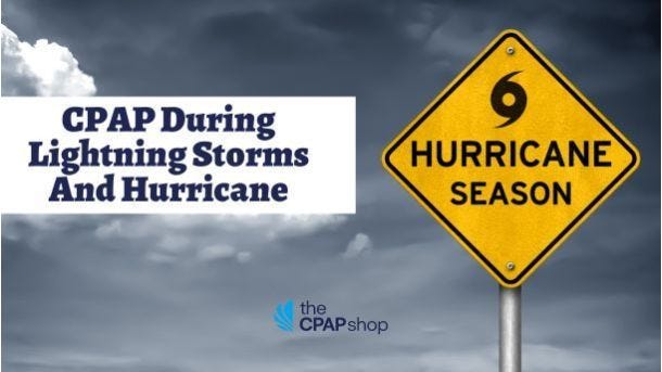 CPAP During Lightning Storms And Hurricanes 