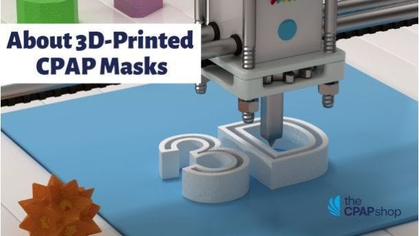 3D-Printed CPAP Masks: A New Era of Custom Comfort