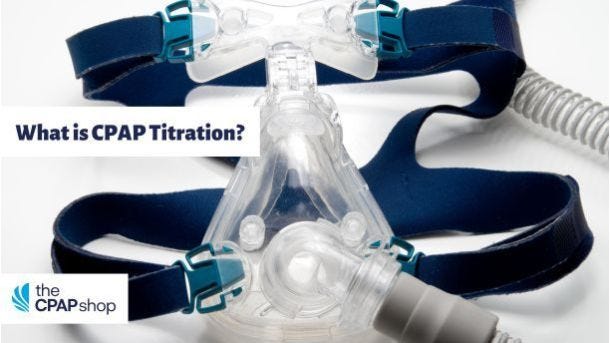 What is CPAP Titration?