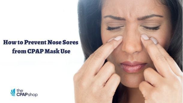 How to Prevent Nose Sores from CPAP Mask Use