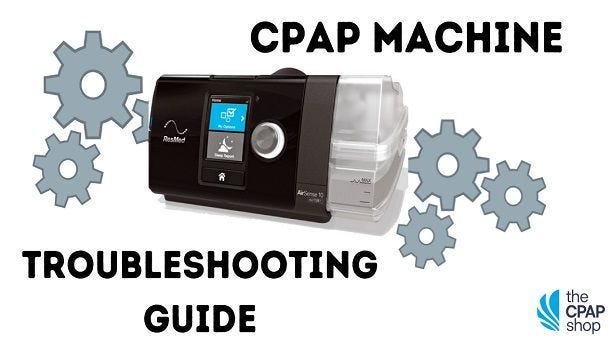 cpap machine troubleshooting guide